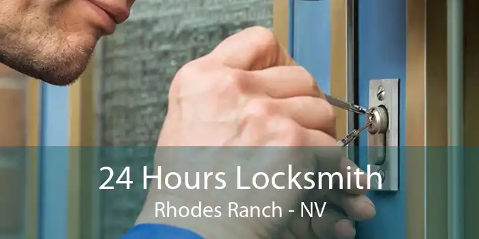 24 Hours Locksmith Rhodes Ranch - NV