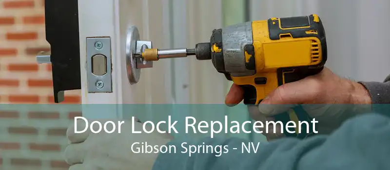 Door Lock Replacement Gibson Springs - NV
