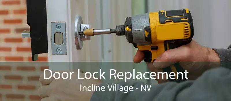 Door Lock Replacement Incline Village - NV