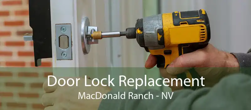 Door Lock Replacement MacDonald Ranch - NV