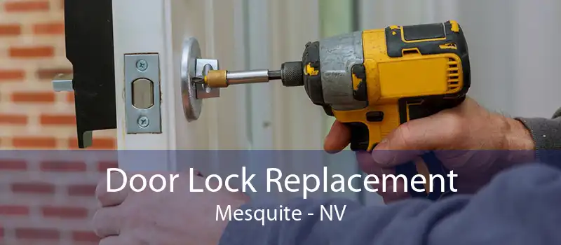 Door Lock Replacement Mesquite - NV