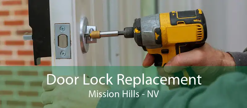 Door Lock Replacement Mission Hills - NV