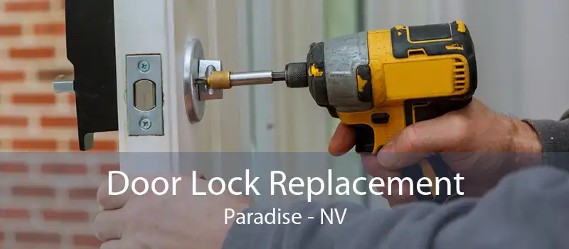 Door Lock Replacement Paradise - NV