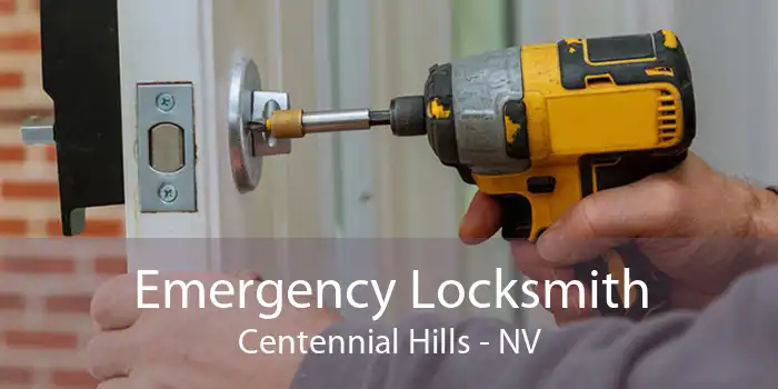 Emergency Locksmith Centennial Hills - NV