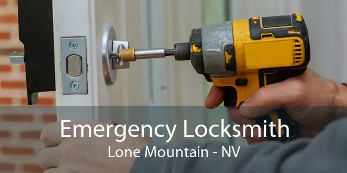 Emergency Locksmith Lone Mountain - NV