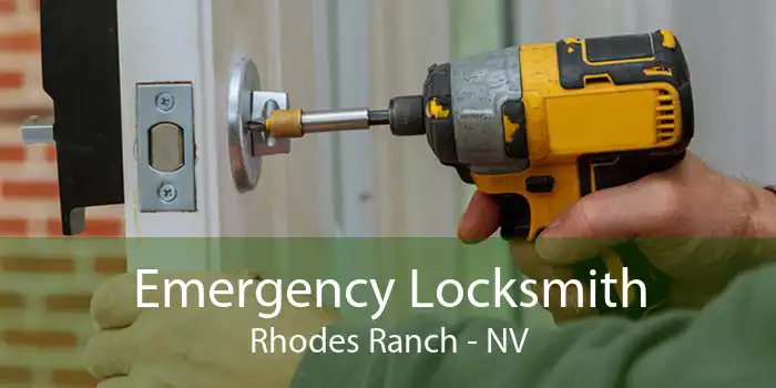 Emergency Locksmith Rhodes Ranch - NV