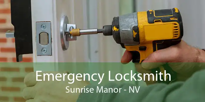 Emergency Locksmith Sunrise Manor - NV