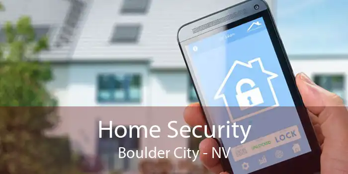 Home Security Boulder City - NV