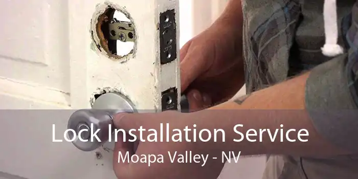 Lock Installation Service Moapa Valley - NV