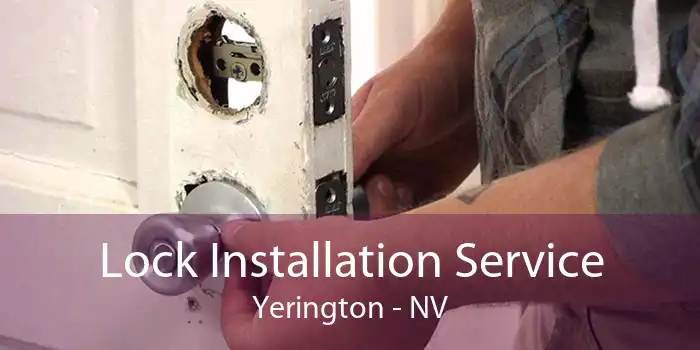 Lock Installation Service Yerington - NV
