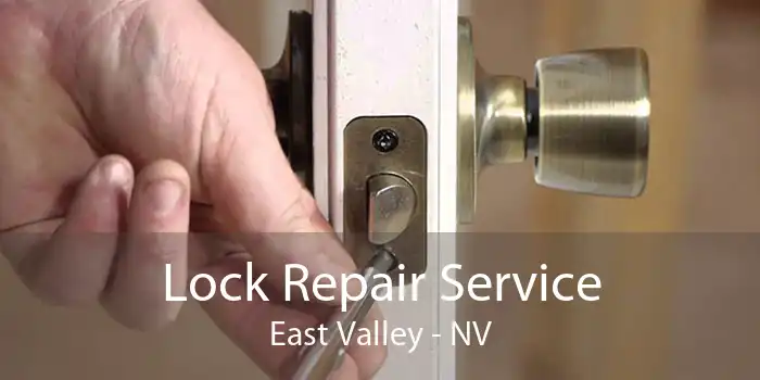 Lock Repair Service East Valley - NV