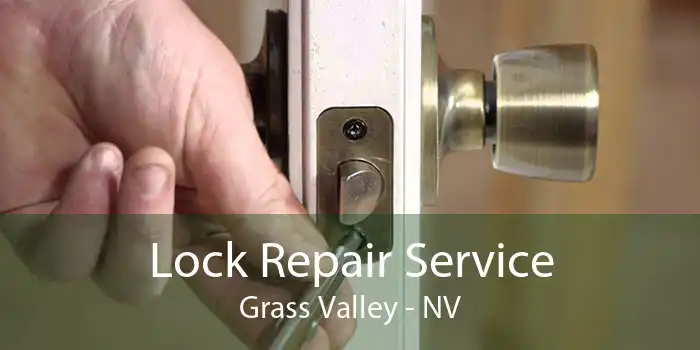 Lock Repair Service Grass Valley - NV
