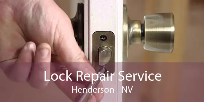 Lock Repair Service Henderson - NV