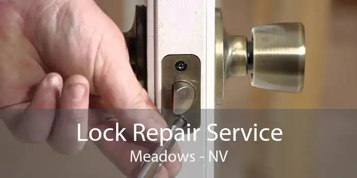 Lock Repair Service Meadows - NV