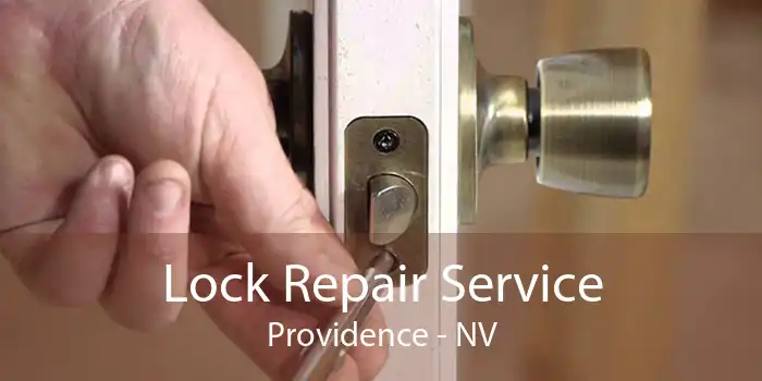 Lock Repair Service Providence - NV