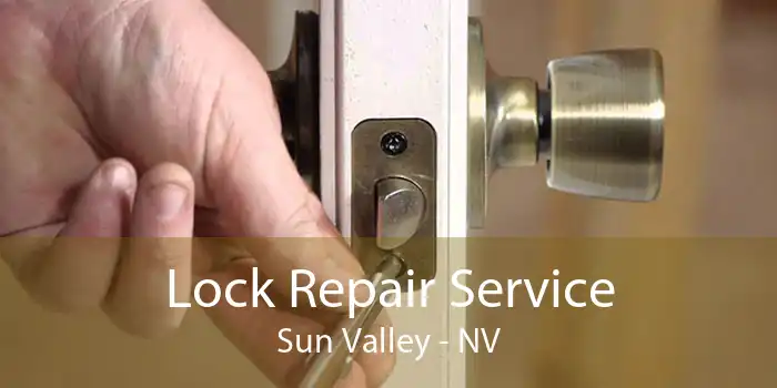 Lock Repair Service Sun Valley - NV