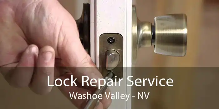 Lock Repair Service Washoe Valley - NV