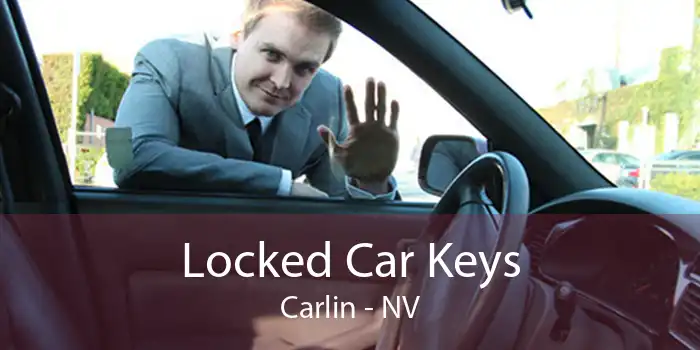 Locked Car Keys Carlin - NV