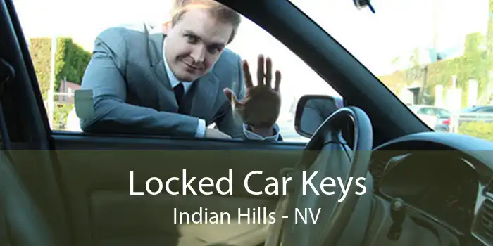 Locked Car Keys Indian Hills - NV