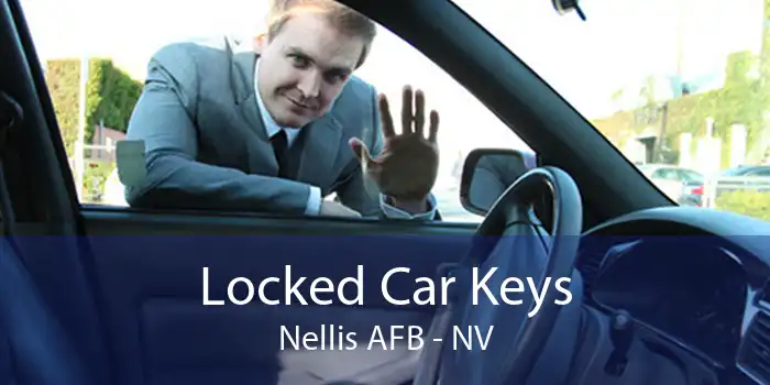 Locked Car Keys Nellis AFB - NV
