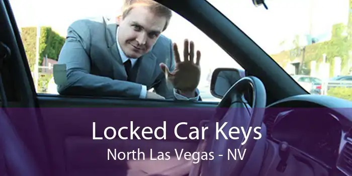 Locked Car Keys North Las Vegas - NV