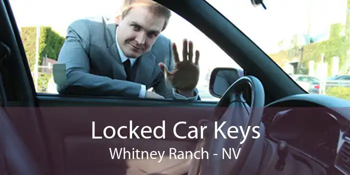 Locked Car Keys Whitney Ranch - NV