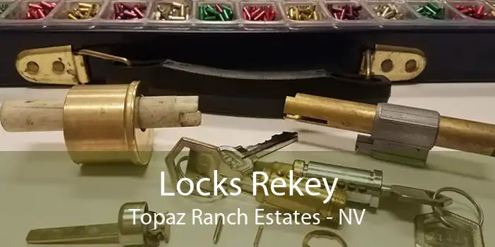 Locks Rekey Topaz Ranch Estates - NV
