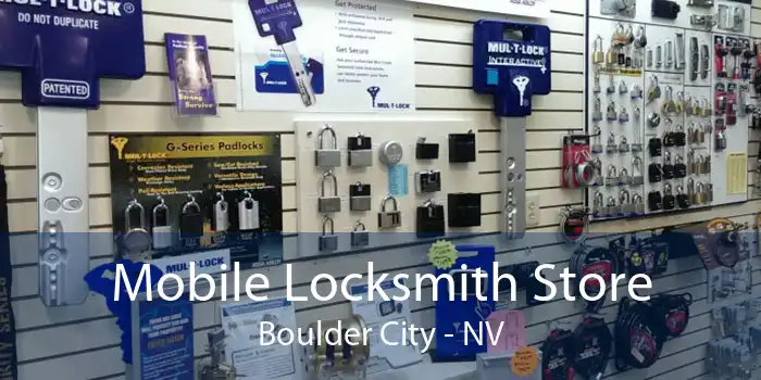 Mobile Locksmith Store Boulder City - NV