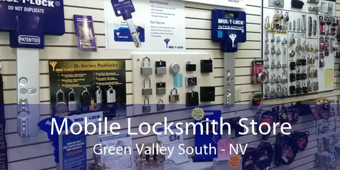 Mobile Locksmith Store Green Valley South - NV