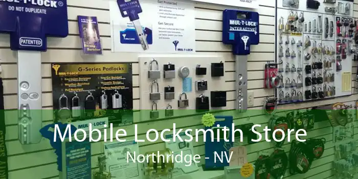 Mobile Locksmith Store Northridge - NV