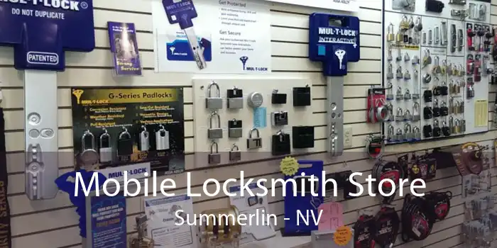 Mobile Locksmith Store Summerlin - NV