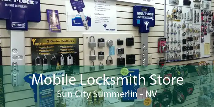Mobile Locksmith Store Sun City Summerlin - NV