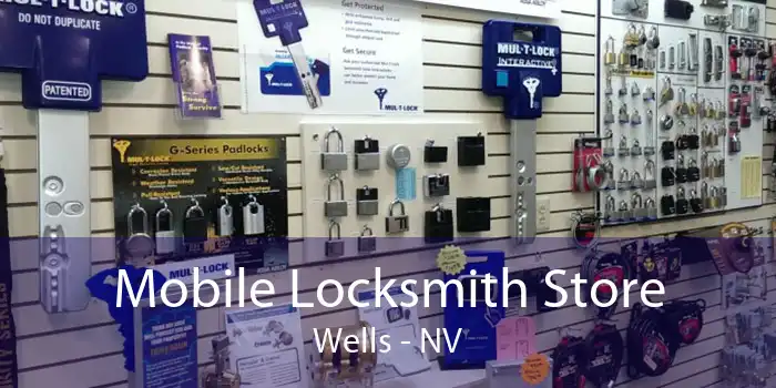Mobile Locksmith Store Wells - NV