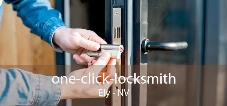 one-click-locksmith Ely - NV