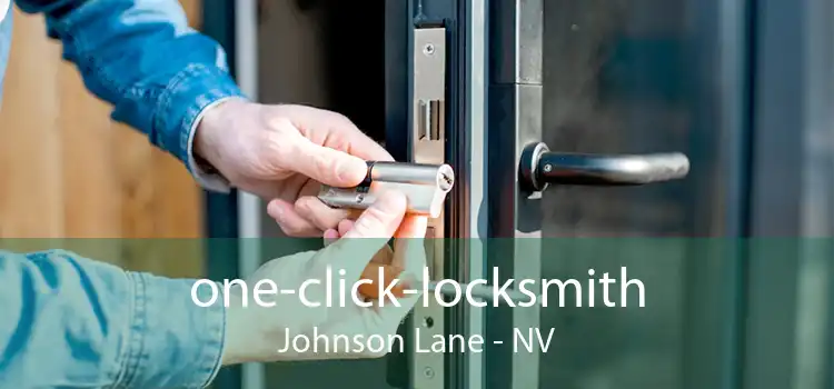 one-click-locksmith Johnson Lane - NV