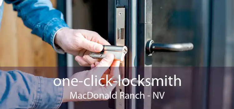 one-click-locksmith MacDonald Ranch - NV