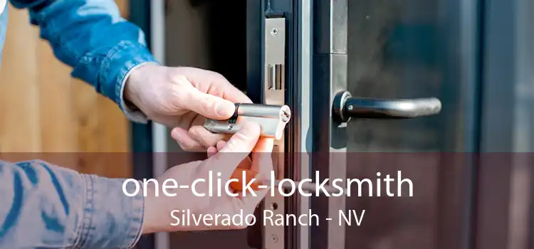 one-click-locksmith Silverado Ranch - NV