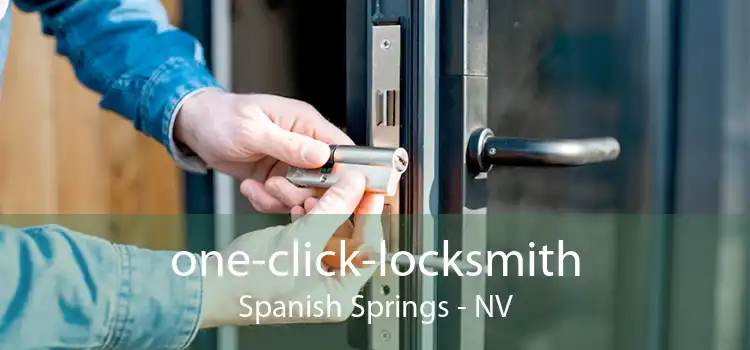 one-click-locksmith Spanish Springs - NV