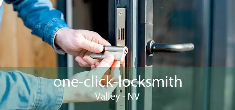 one-click-locksmith Valley - NV