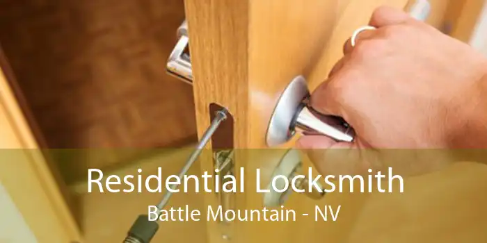 Residential Locksmith Battle Mountain - NV