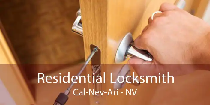 Residential Locksmith Cal-Nev-Ari - NV