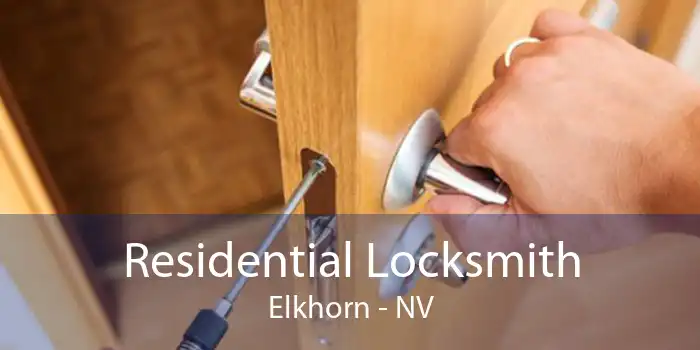 Residential Locksmith Elkhorn - NV