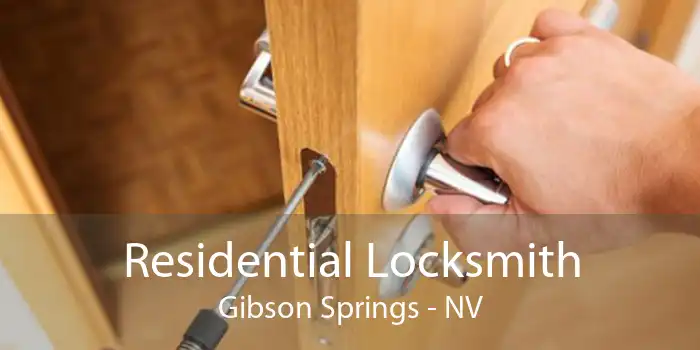 Residential Locksmith Gibson Springs - NV