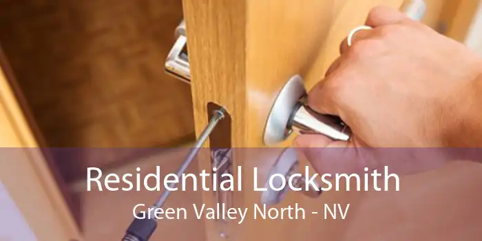 Residential Locksmith Green Valley North - NV