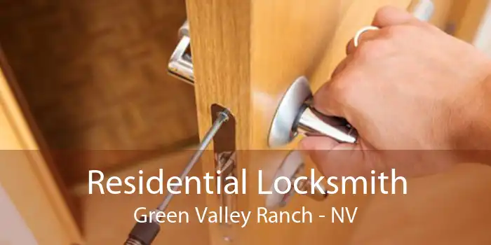 Residential Locksmith Green Valley Ranch - NV
