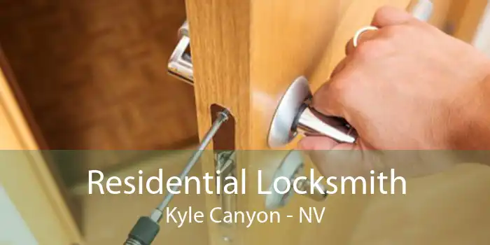 Residential Locksmith Kyle Canyon - NV