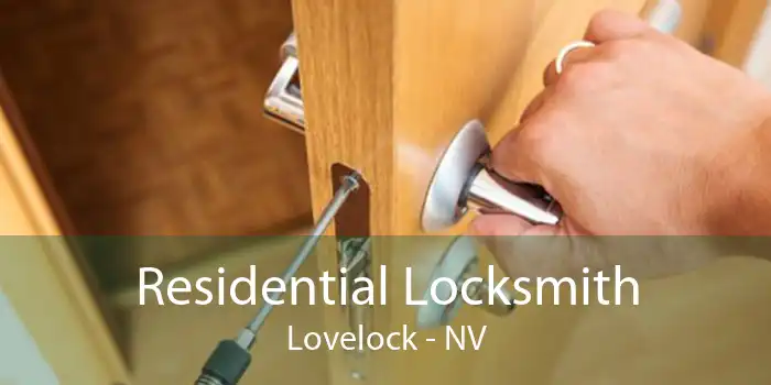 Residential Locksmith Lovelock - NV