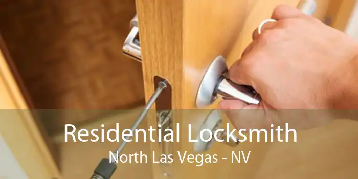 Residential Locksmith North Las Vegas - NV