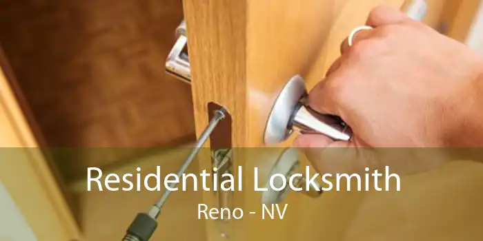 Residential Locksmith Reno - NV