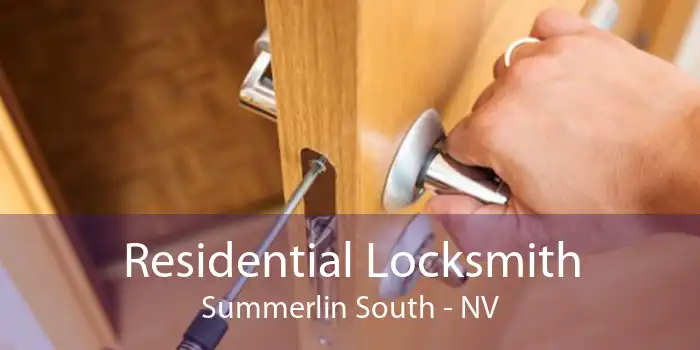Residential Locksmith Summerlin South - NV
